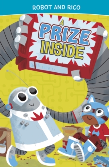 Image for A Prize Inside: A Robot and Rico Story