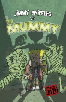 Image for Jimmy Sniffles vs the mummy