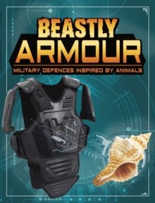 Image for Beastly armour  : military defences inspired by animals