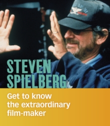 Image for Steven Spielberg  : get to know the extraordinary film-maker