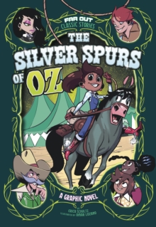 Image for The Silver Spurs of Oz: A Graphic Novel