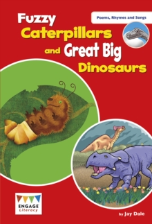 Image for Fuzzy caterpillars and great big dinosaurs