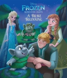 Image for Disney Frozen Northern Lights A Brave Beginning