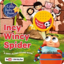 Image for Little Baby Bum Incy Wincy Spider : A Sing-Along Sound Book