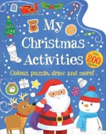 Image for My Christmas Activities : Colour, Puzzle, Draw and More!