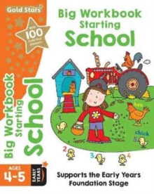 Image for Gold Stars Big Workbook Starting School Ages 4-5 Early Years