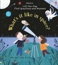 Image for First Questions and Answers: What's it like in Space?