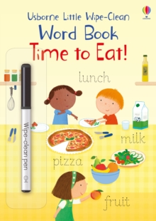 Image for Little Wipe-Clean Word Book Time to Eat!