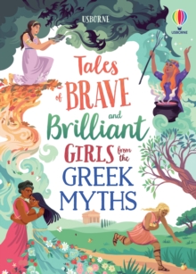 Image for Tales of Brave and Brilliant Girls from the Greek Myths