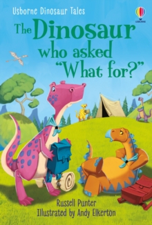 Image for The dinosaur who asked "what for?"