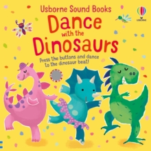 Image for Dance with the dinosaurs  : press the buttons and dance to the dinosaur beat!