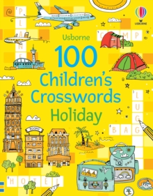 Image for 100 Children's Crosswords: Holiday