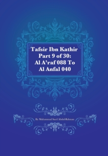 Image for Tafsir Ibn Kathir Part 9 of 30 : Al A'raf 088 To Al Anfal 040