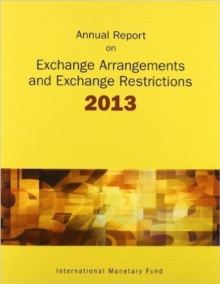 Image for Annual Report on Exchange Arrangements and Exchange Restrictions 2013