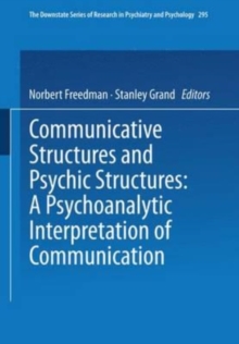 Image for Communicative Structures and Psychic Structures : A Psychoanalytic Interpretation of Communication