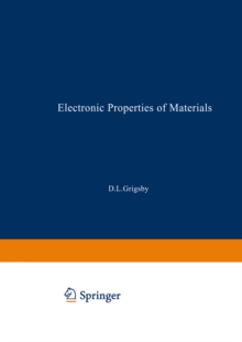 Image for Electronic Properties of Materials: A Guide to the Literature Volume Two, Part One Volume 1 / Volume 2 / Volume 3