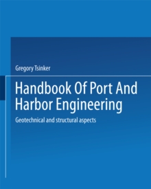 Image for Handbook of Port and Harbor Engineering: Geotechnical and Structural Aspects