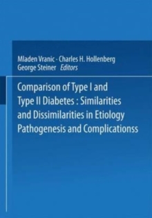 Image for Comparison of Type I and Type II Diabetes : Similarities and Dissimilarities in Etiology, Pathogenesis, and Complications
