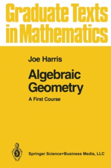 Image for Algebraic geometry: a first course