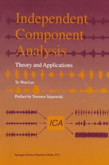 Image for Independent component analysis: theory and applications