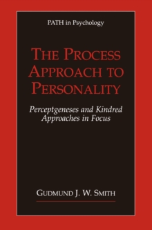 Image for The process approach to personality: perceptgenesis and kindred approaches in focus