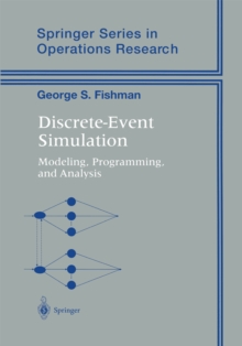 Image for Discrete-event simulation: modeling, programming, and analysis