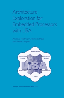 Image for Architecture exploration for embedded processors with LISA