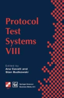 Image for Protocol Test Systems VIII : Proceedings of the IFIP WG6.1 TC6 Eighth International Workshop on Protocol Test Systems, September 1995