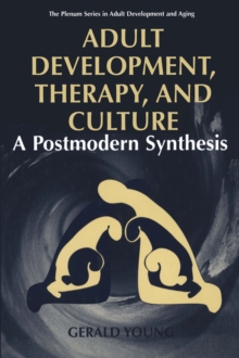 Image for Adult Development, Therapy, and Culture: A Postmodern Synthesis