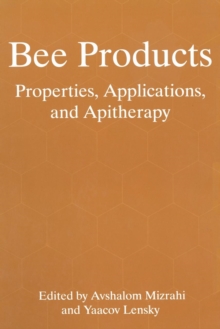 Image for Bee Products : Properties, Applications, and Apitherapy