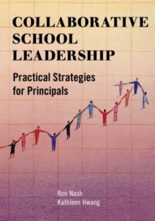 Image for Collaborative school leadership  : practical strategies for principals