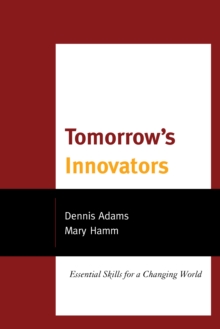 Image for Tomorrow's Innovators : Essential Skills for a Changing World