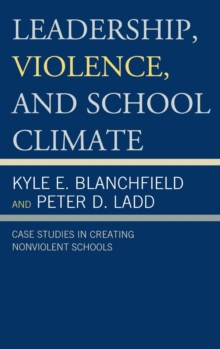Image for Leadership, Violence, and School Climate
