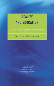 Image for Reality and Education : A New Direction for Educational Policy