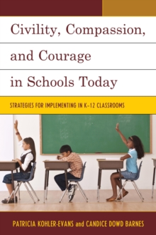 Image for Civility, Compassion, and Courage in Schools Today