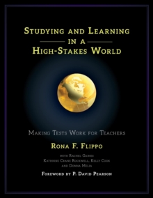 Image for Studying and learning in a high-stakes world: making tests work for teachers
