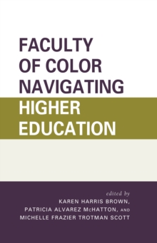 Image for Faculty of Color Navigating Higher Education