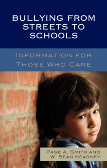 Image for Bullying from streets to schools  : information for those who care