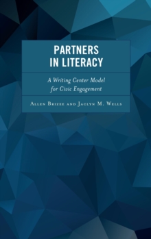 Image for Partners in literacy: a writing center model for civic engagement