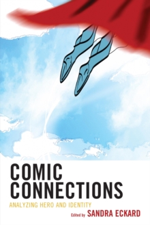 Image for Comic connections: analyzing hero and identity