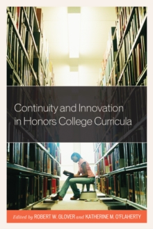 Image for Continuity and Innovation in Honors College Curricula