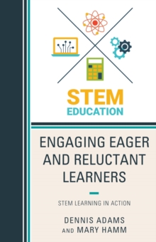Image for Engaging eager and reluctant learners: STEM learning in action