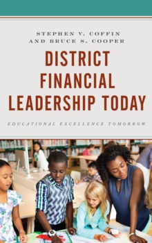 Image for District financial leadership today  : educational excellence tomorrow