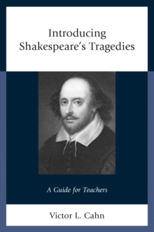 Image for Introducing Shakespeare's tragedies: a guide for teachers