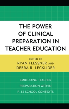 Power of Clinical Preparation in Teacher Education