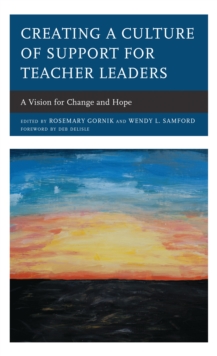 Creating a Culture of Support for Teacher Leaders