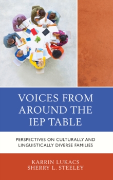 Image for Voices from around the IEP table  : perspectives on culturally and linguistically diverse families