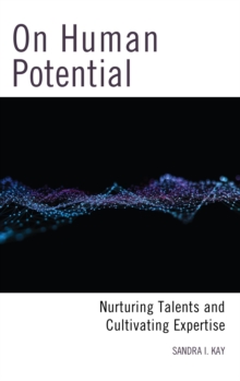 Image for On human potential: nurturing talents and cultivating expertise