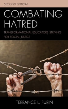 Image for Combating Hatred: Transformational Educators Striving for Social Justice