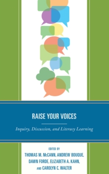 Image for Raise your voices: inquiry, discussion, and literacy learning